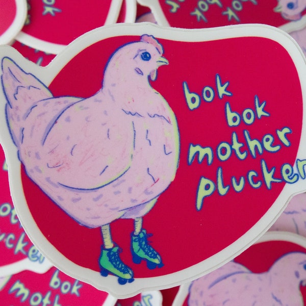 Bok Bok Motherplucker Funny Matte Rollerskating Chicken Sticker