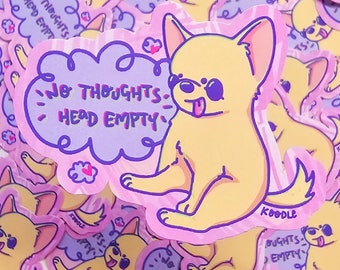 No Thoughts Head Empty Mindless Silly Chihuahua Sticker