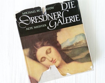 Vintage Kunstbuch - Die Dresdner Galerie - Alte Meister von Michael W. Alpatow