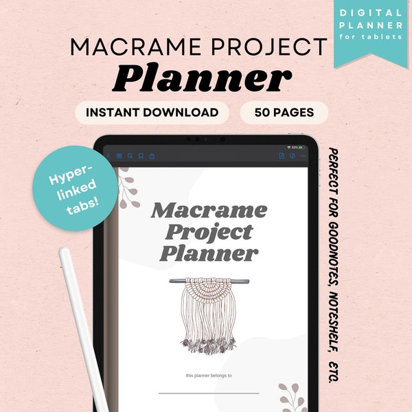 Goodnotes Planner | Macrame Project Planner | Digital Download | Macrame DIY *Digital PDF Planner* | iPad Craft Planner | Project Tracker