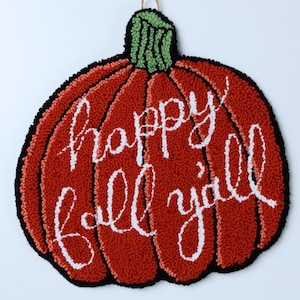 Pumpkin Punch Needle *DIGITAL PDF PATTERN* &quot;Happy Fall Ya&#39;ll!&quot; // Ultra Punch Patterns // Diy Fall Decor // Punch Needle Wall Hanging