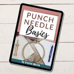 Punch Needle Basics *Digital eBook* / Beginners / Learn how to do Punch Needle / with Yarn or Embroidery Floss / Oxford, Ultra Punch, Lavor