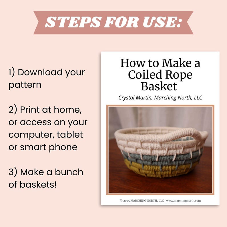 May include: A printed guide titled "How to Make a Coiled Rope Basket" by Crystal Martin, Marching North, LLC. The guide features a photo of a handmade basket with cream, green, and yellow coiled rope. Instructions include downloading the pattern, printing, and making baskets.