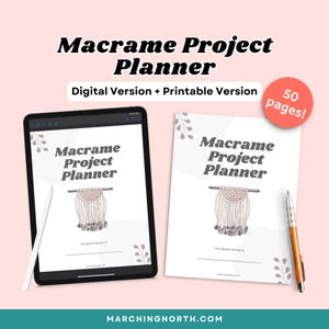 May include: A Macrame Project Planner digital and printable document set featuring 50 pages. The cover displays the text Macrame Project Planner, a line drawing of a macrame wall hanging, and the phrase this planner belongs to with a line.