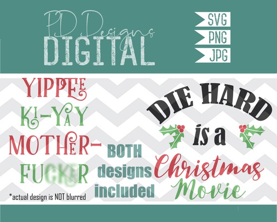 Download Free Svg Die Hard Is A Christmas Movie Duo Yippee Ki Yay Mother Etsy SVG DXF Cut File