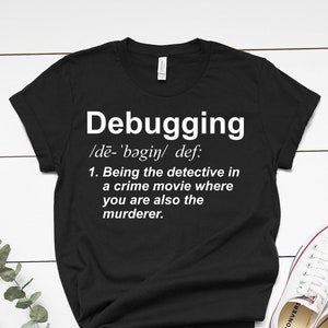 Debugowanie Definicja Programowanie Humor Koder Unisex, Kobiety i Dzieci T-shirt