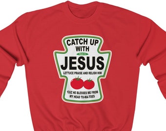 jesus ketchup sweatshirt