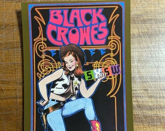 2001 Black Crowes SXSW(South By South West) at STUBB'S Austin Texas handbill by Bob Masse
