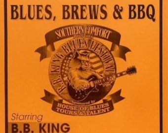 1999 B.B. KING Original Concert Promo Poster Southern Comfort  Blues Brews and BBQ  The Neville Brother Dr. John and Storyville