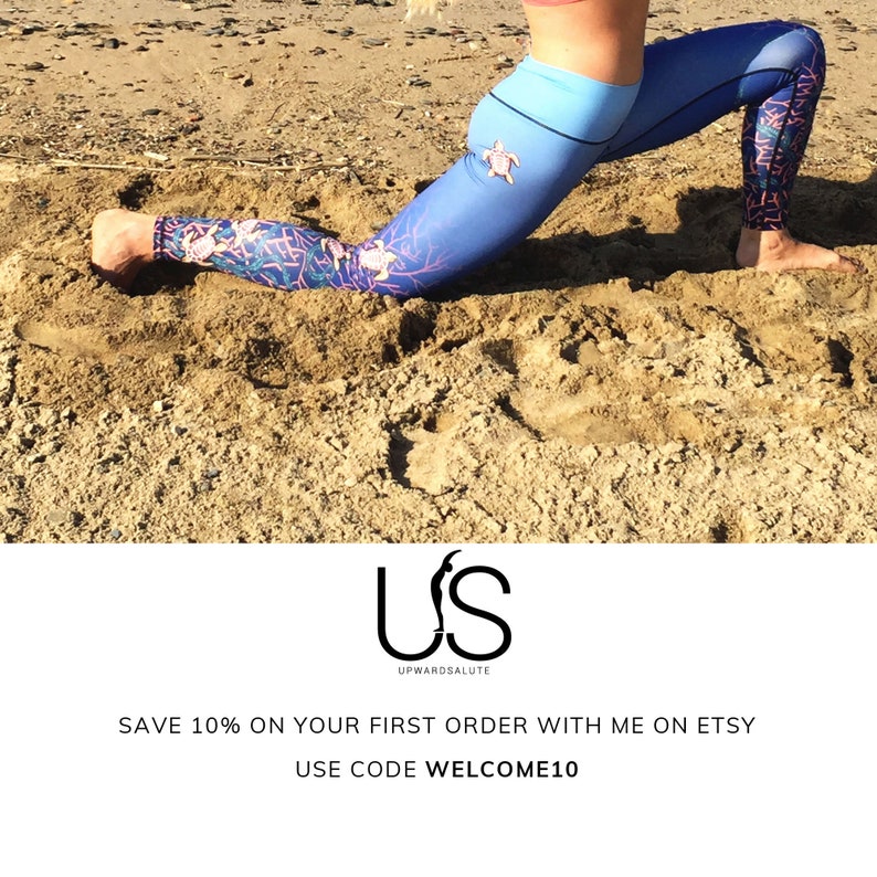 May include: A woman wearing blue and pink leggings with a sea turtle design. The leggings are printed with a coral reef pattern. The text "US UPWARDSALUTE" and "SAVE 10% ON YOUR FIRST ORDER WITH ME ON ETSY USE CODE WELCOME10" is displayed below the image.