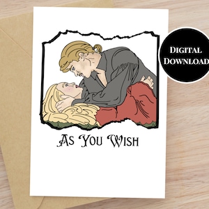 As You Wish - The Princess Bride Karte - Westley & Buttercup | Liebe - Jubiläum - Valentinstag - Geburtstag - 5x7 [DIGITAL DOWNLOAD]