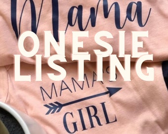 Mama’s Boy, Mama’s Girl kids shirts/onesies