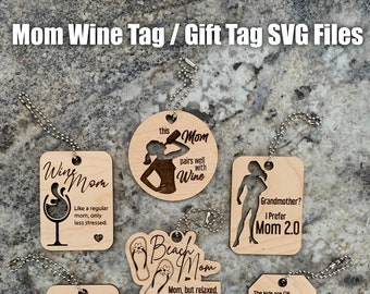 Mothers Day Wine Tags SVG Files, Mother's Day Svgs, Mothers Day Svg Files, Mom Wine Tags, Mom Gift Tags Digital File, Glowforge svg files