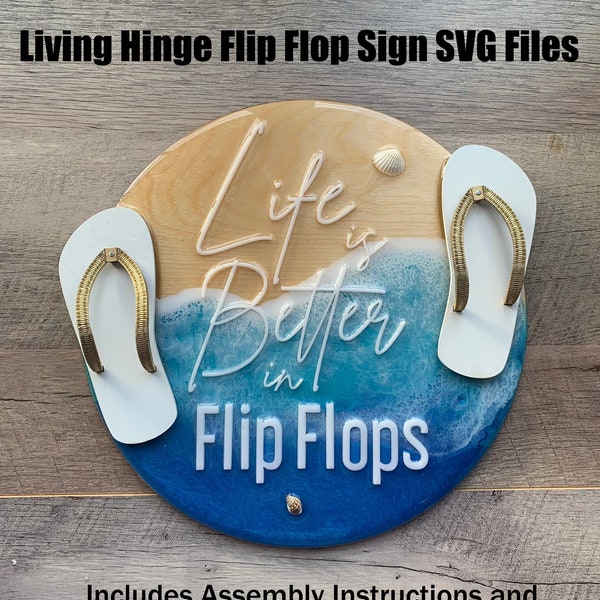 Life is Better in Flip Flops Sign SVG Files, Living Hinge Flip Flops Svg, Flip Flops Digital Files, Beach Sign Svg File, Glowforge Svg File