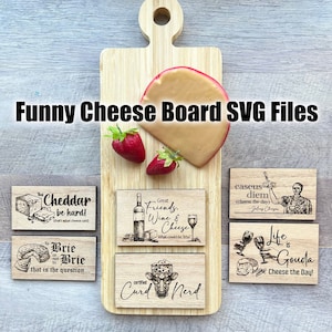 Funny Cheese Board SVG Files, Cheese Puns Svg File Bundle, Cheesy Charcuterie Board Puns Digital File, Glowforge SVG Files, Cheese Board Svg
