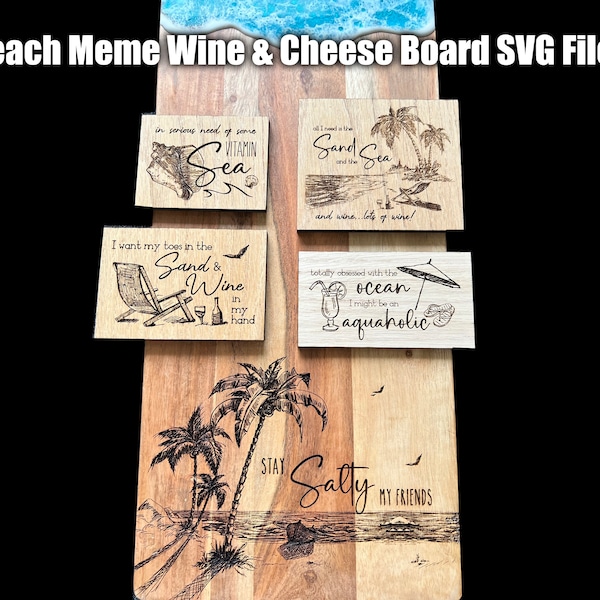 Beach Themed Wine & Cheese Board SVG Files, Beach Meme Svgs, Beach Charcuterie Board Digital Files, Glowforge Svgs, Beach Svg Files, Svg