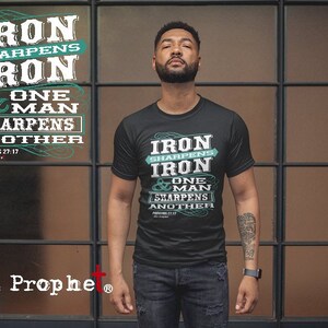 Iron Sharpens Iron Proverbs 27 17 Mens Christian Shirt/Bible Verse/Scripture Tshirt/Faith/Gifts for Him/Dad Gift/Jesus Shirt/Christian Gifts image 1