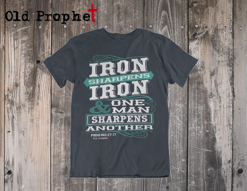 Iron Sharpens Iron Proverbs 27 17 Mens Christian Shirt/Bible Verse/Scripture Tshirt/Faith/Gifts for Him/Dad Gift/Jesus Shirt/Christian Gifts Navy Blue