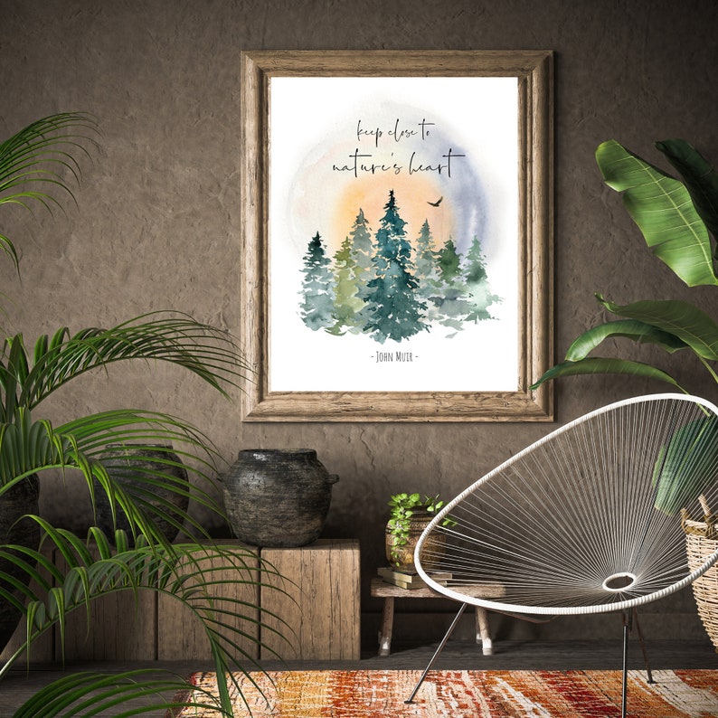 Forest Art Print Gift for Tree Huggers Naturalist Watercolor Wall Poster John Muir Quote: Keep close to nature/'s heart