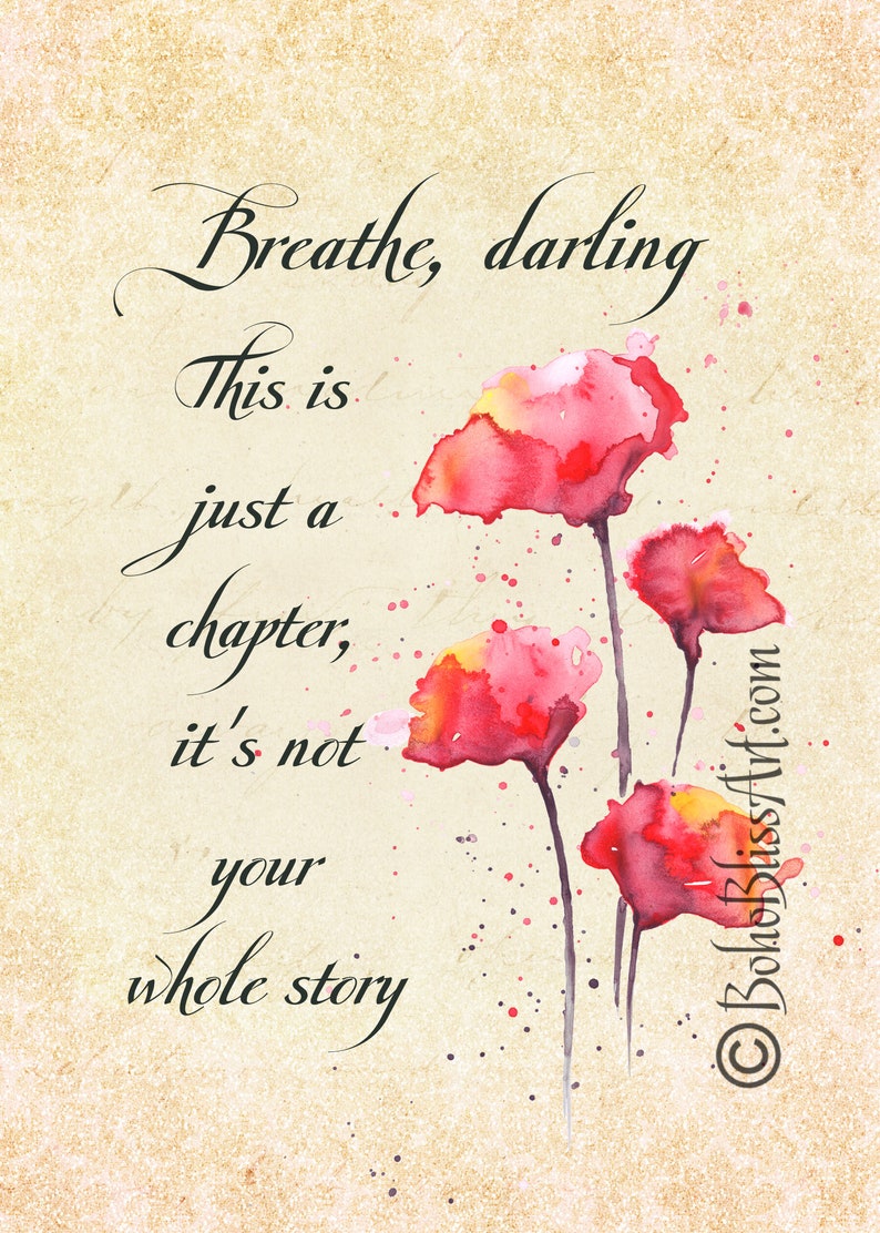 Breathe Darling This Is Just A Chapter