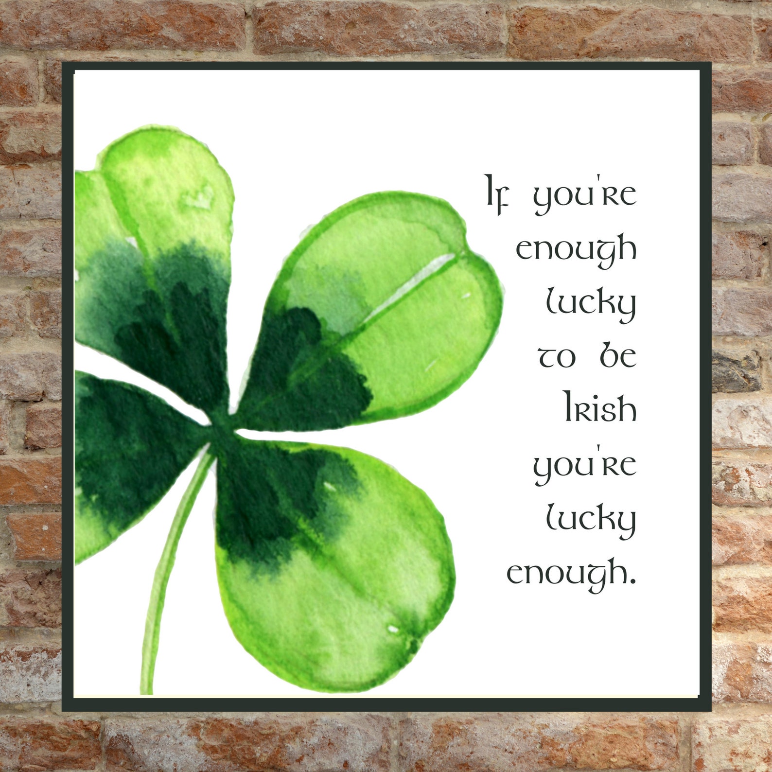 Irish Blessing: If You're Enough Lucky to Be Irish | Etsy