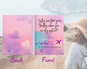 Travel Journal - Why run from your troubles when you can fly instead? ~ Caity Shaw | Travel Accessories | Gift For Travelers | Wanderlust