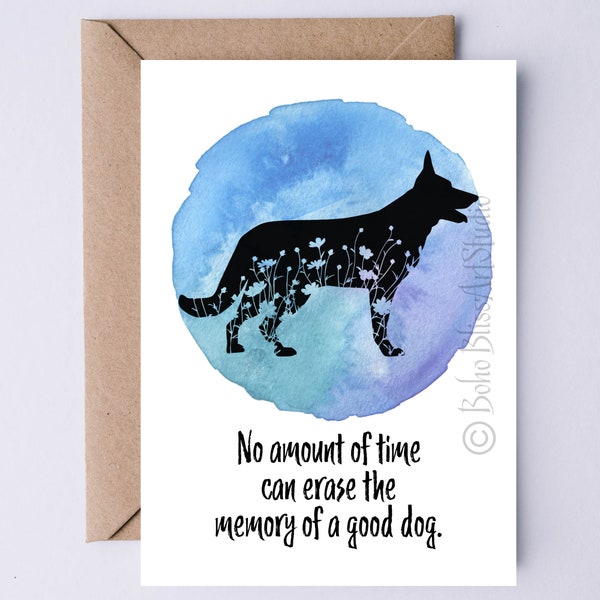 Dog Sympathy Card - German Shepherd Sympathy Card -  No Amount of Time Can Erase the Memory of a Good Dog. Card for Loss of Dog