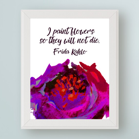 Frida Kahlo Citation Art Print Je Peins Des Fleurs Pour Etsy Canada