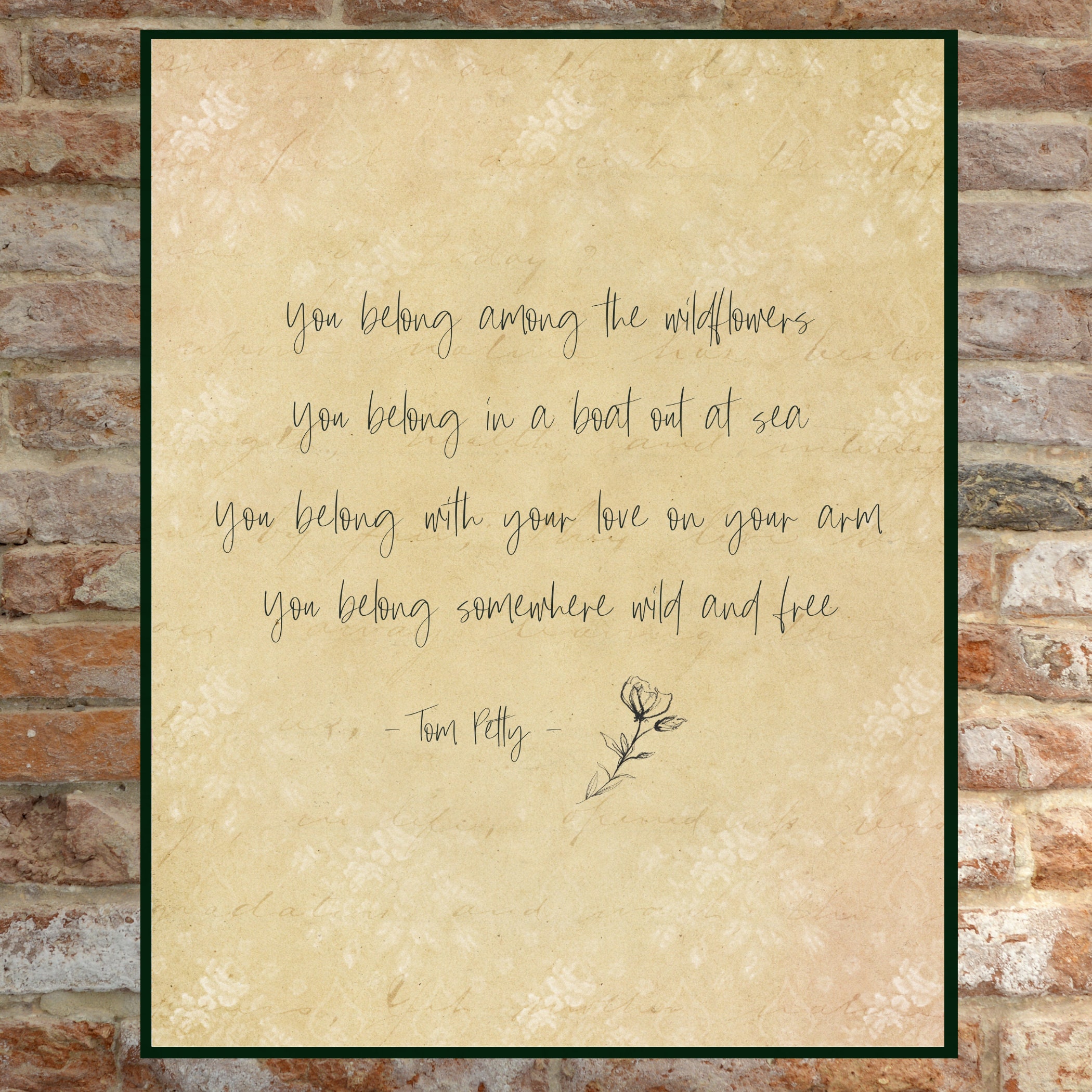 Tom Petty Lyrics You belong among the wildflowers you belong Etsy