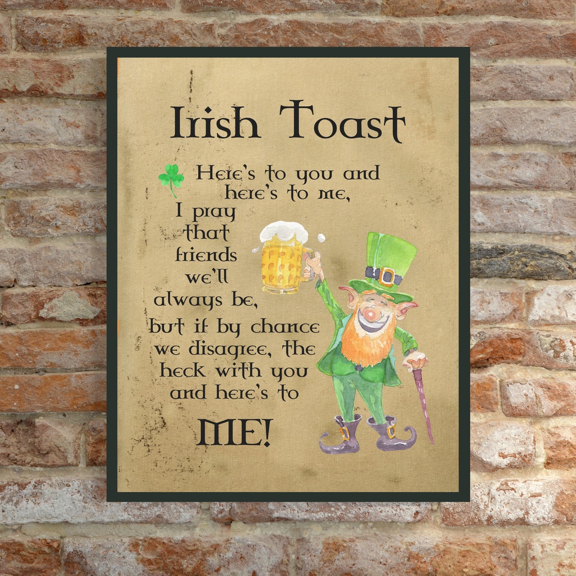 Irish Toast Here's to you & here's to me. I pray that Etsy