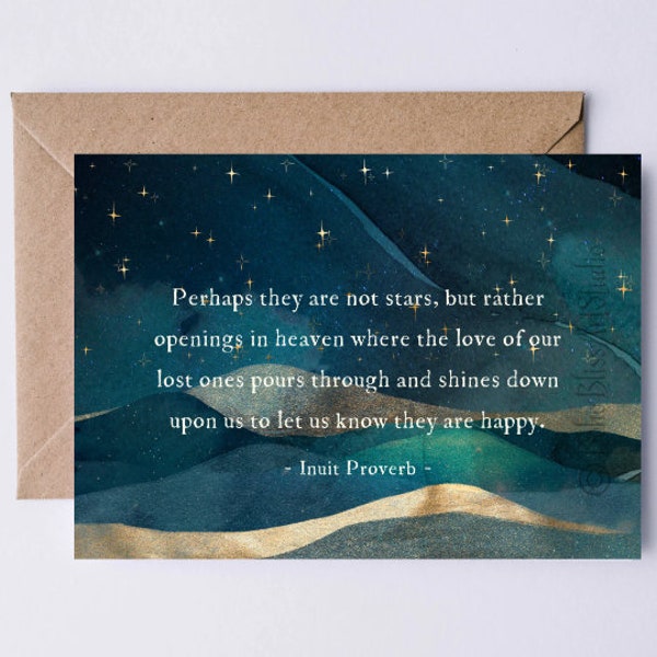 Inuit Proverb Sympathy Card - Perhaps They Are Not Stars But Openings in Heaven. Card for Grief, Loss of a Family Member or Pet