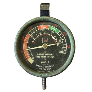 Engine Vacuum Fuel Pump Tester Gauge Vintage Rustic Model 2 Harvey E Hanson Co.
