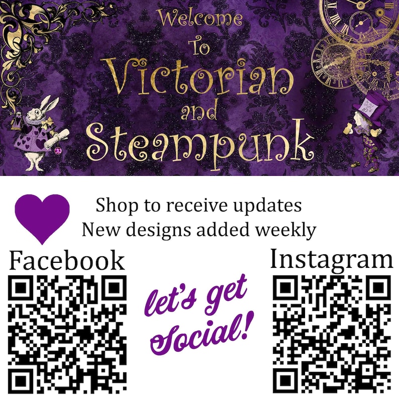 May include: A purple banner featuring the text Welcome To Victorian and Steampunk with gold clock graphics, a white rabbit, and a hatter character. Below are two QR codes for Facebook and Instagram with the text let's get Social!