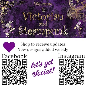 May include: A purple banner featuring the text Welcome To Victorian and Steampunk, illustrations of a rabbit and a character in a top hat, and clock motifs. Below, a purple heart, text, and two QR codes for Facebook and Instagram are displayed.