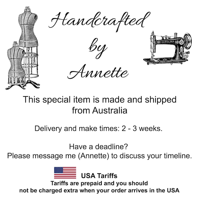 May include: A black and white graphic featuring the text Handcrafted by Annette, accompanied by illustrations of two dress forms on the left and a vintage sewing machine on the right. The design includes additional text regarding shipping and tariffs.