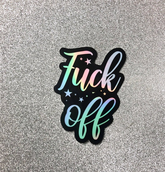 Fuck off Sticker 
