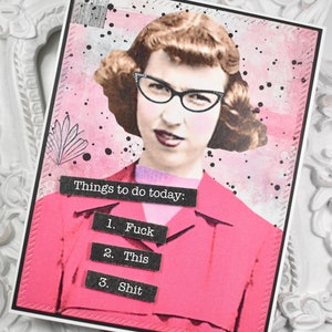 Snarky Karte, Lustig, urkomisch, handgemachte Karte, frech, Snarky Grußkarte, Freundschaft, Karte für Freund, Karte für Sie, humorvoll, Vintage