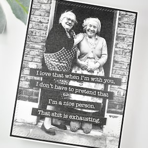 Snarky Karte, frech, handgemacht, lustig, urkomisch, Karte für Sie, Bestie, Einfach weil, Vintage Foto, Retro, humorvoll, sarkastisch, alte Dame Karte