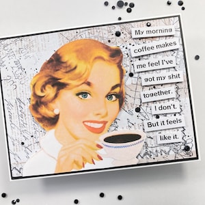 Funny Coffee Greeting Card: Snarky Friendship Card