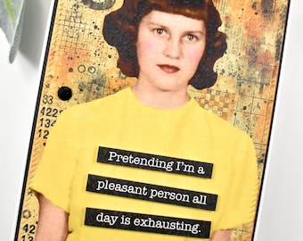 Snarky Handmade Greeting Card, Funny Sarcastic Friend Card