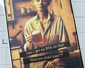 Snarky Handmade Card: Sarcastic Humor, Retro Old Lady Funny Vintage Friendship Just Because Inappropriate