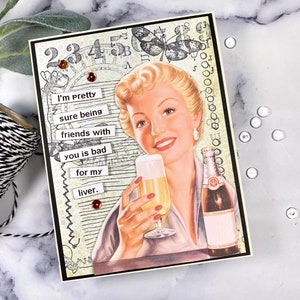 Tarjeta sarcástica, tarjeta atrevida, tarjeta de alcohol, tarjeta divertida, tarjeta divertida para amigas, tarjeta para ella, tarjeta para amigas, tarjeta de amistad, tarjeta hecha a mano, sarcástica