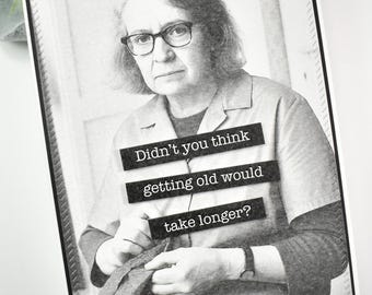 Funny Old Lady Handmade Card: Sarcastic Birthday Card for Bestie