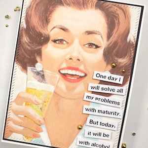 Funny Alcohol Card: Sassy Snarky Handmade Greeting Card