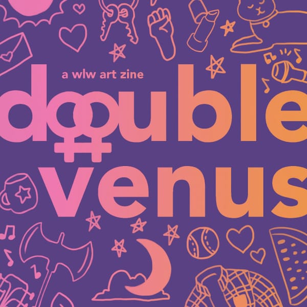 Double Venus Digital Art Zine | Sapphic WLW Lesbian Queer Femme Zine