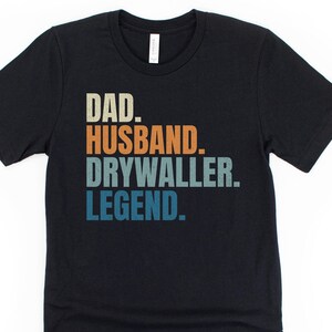 Drywaller shirt, onstruction worker shirt, dad husband grandpa drywaller legend, fathers day gift for drywaller