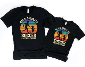 Matching dad and daughter soccer partners for life shirts for father's day