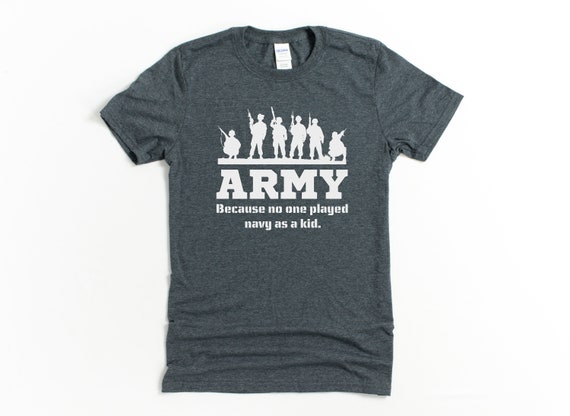 Legershirt militair t shirt leger vader shirt militair vriendje cadeau leger omdat niemand marine speelde als een kind Etsy Nederland