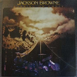Jackson Browne - Running On Empty