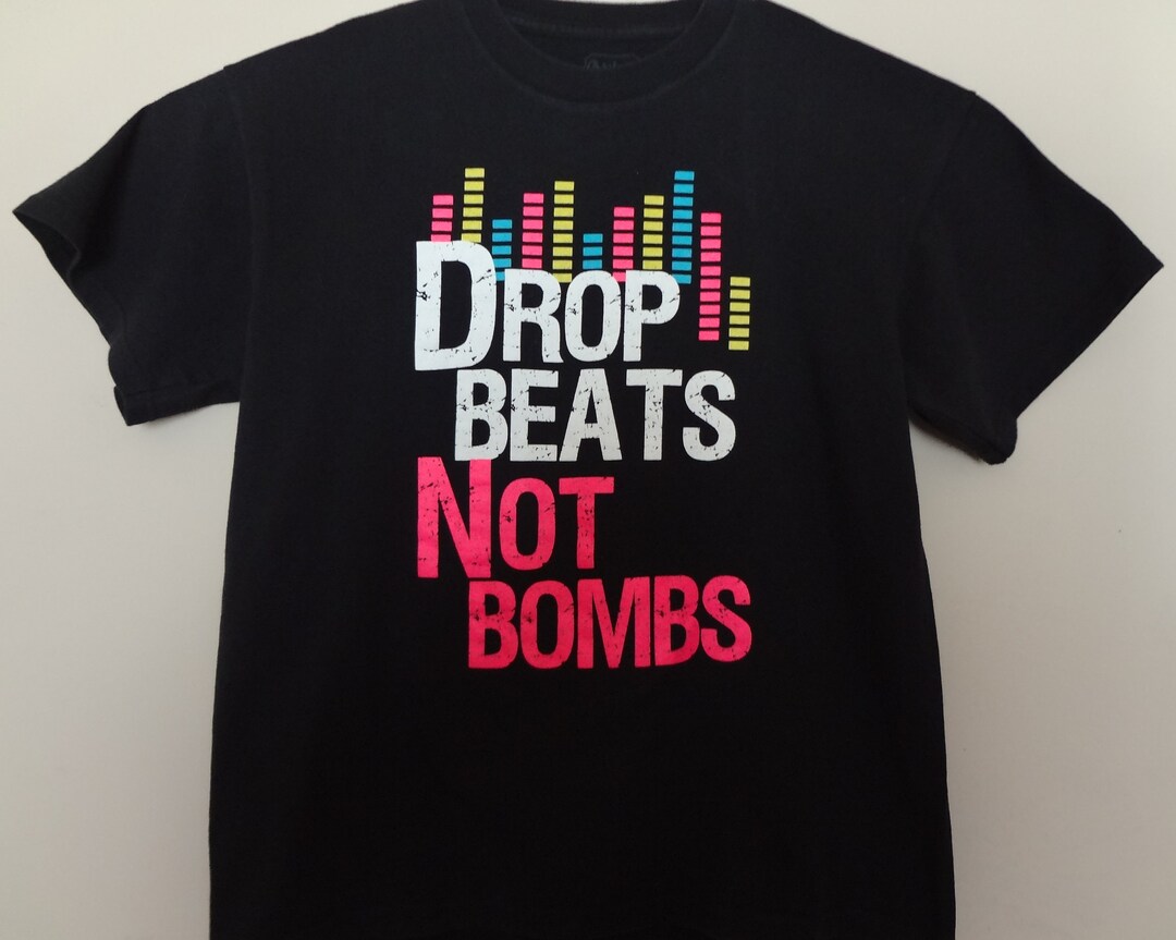 Drop Beats Not Bombs Tshirt Neon Etsy